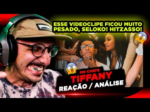 ESSE BATEU DEMAIS! MD Chefe - Tiffany (Videoclipe Oficial) [Reação/ Análise]