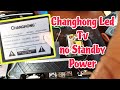 Changhong Led Tv no Power | No Standby Power problem