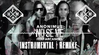 No Se Ve - Anonimus ft. Arcangel (Remake - Instrumental) FL STUDIO
