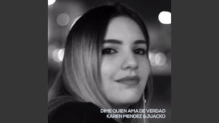 Dime quien ama de verdad