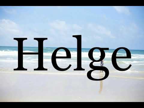 How To Pronounce Helge🌈🌈🌈🌈🌈🌈Pronunciation Of Helge