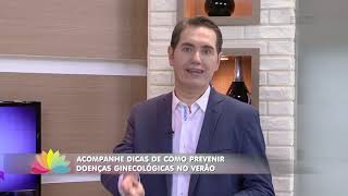 PREVENÇÃ0 DE INFECCOES GINECOLOGICAS NO VERÃO - DR BELARMINO
