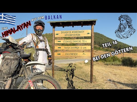 Eine Himalayan auf dem Balkan Teil 16: Bei den Göttern