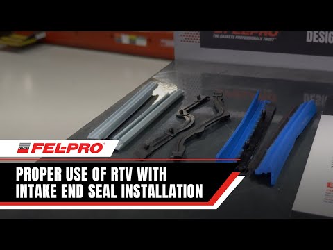 Proper Use of RTV with Intake End Seal Installation | Fel-Pro Gaskets