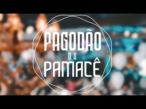 Pagodão do Pamacê - Deixa Acontecer/Tchau e Bença/Já Virou Rotina e mais