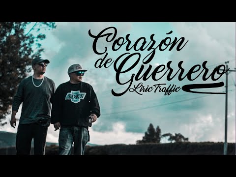 Liric Traffic - Corazon de Guerrero (Videoclip Oficial)
