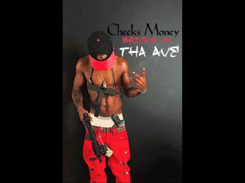 CHEEKS MONEY  BRICKS ON THE AVE