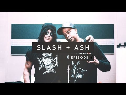SLASH x ASH - Episode 1