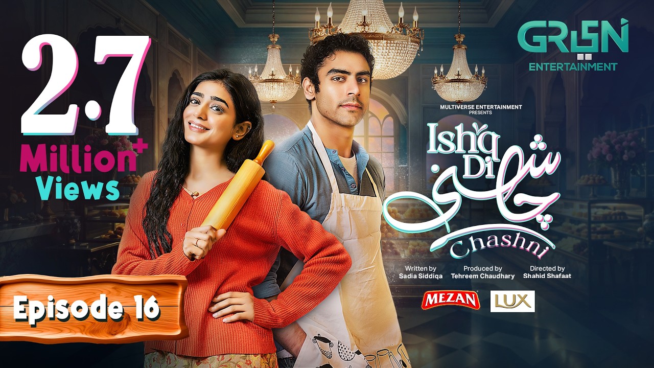 Ishq Di Chashni Ep 16 (Subtitle) 16th March 2025 (Sehar Khan, Khushhal Khan) Mezan & Lux | Green TV