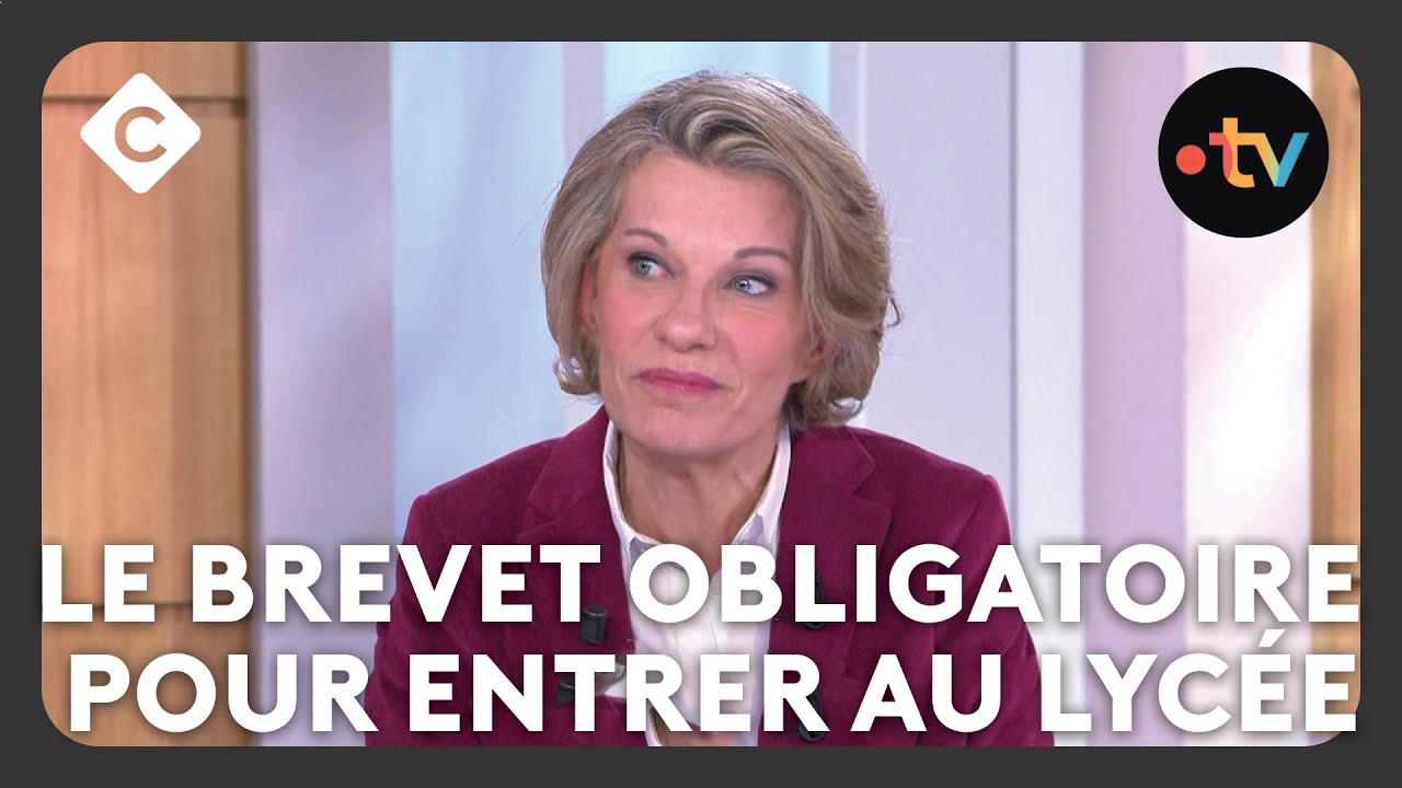 À partir de 2027, le brevet obligatoire pour entrer au lycée : explications de Anne Genetet-C à Vous
