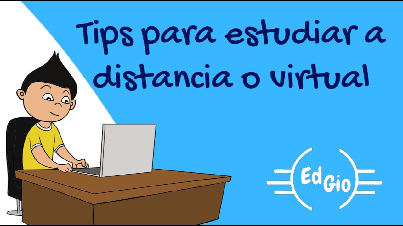 10 TIPS PARA ESTUDIAR A DISTANCIA O VIRTUAL