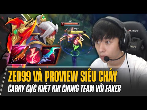 PROVIEW ZED99 SONG SÁT CÙNG FAKER TRONG VÁN ĐẤU CỰC KHÉT VỚI 25 ĐIỂM HẠ GỤC MÃN NHÃN