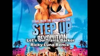 Let&#39;s Go   Travis Barker Ricky Luna Remix)