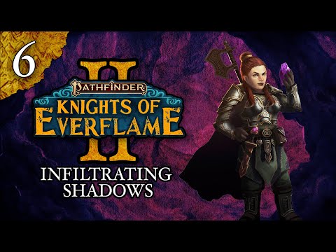 Infiltrating Shadows | Pathfinder: Knights of Everflame | Season 2, Episode 6