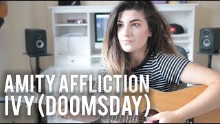 Ivy (Doomsday) - The Amity Affliction | Christina Rotondo acoustic Cover