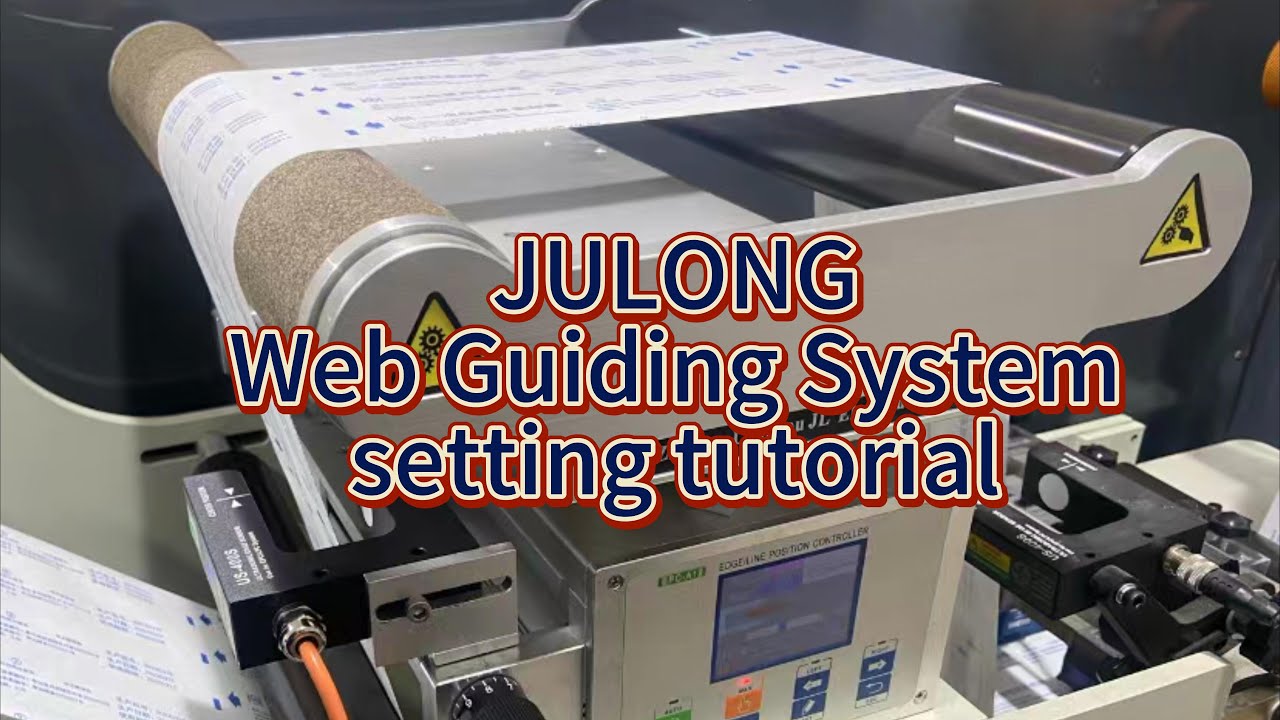 JULONG Servo Web Guiding System setting tutorial