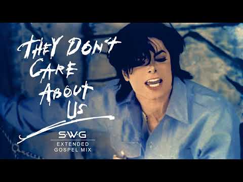 THEY DON'T CARE ABOUT US (SWG Extended Gospel Mix) MICHAEL JACKSON (History)