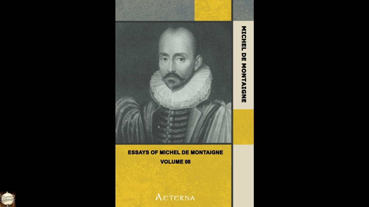 Essays of Michel de Montaigne — Volume 08