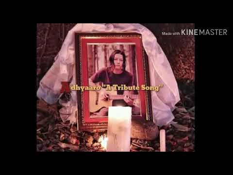 ADHYAARO -  A Tribute Song to Rahul Rai (Tribal Rain)