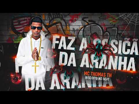 FAZ A POSIÇÃO DA ARANHA - MC THOMAS TH - BISCOITO NO BEAT BREGA FUNK #2025 