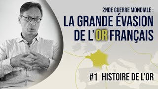 Seconde Guerre Mondiale : La grande évasion de l'or français #1 | Histoire de l'or | AuCOFFRE