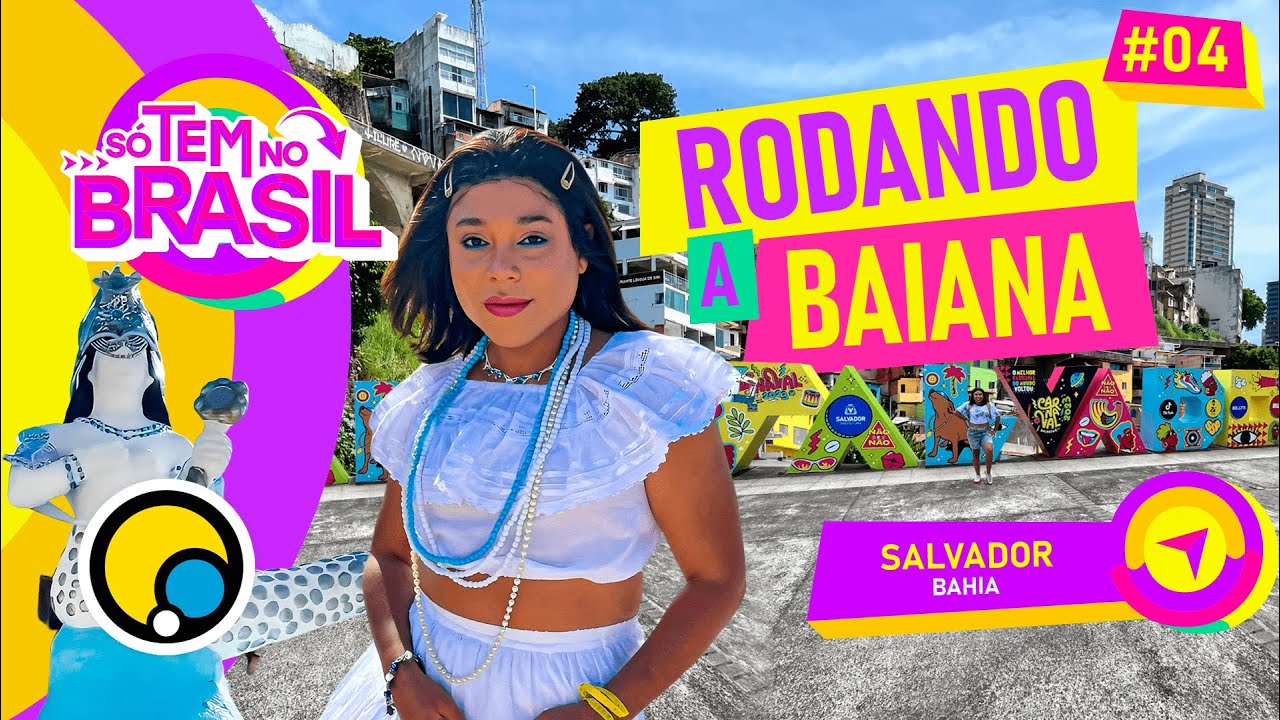 SÓ TEM NO BRASIL: EMOÇÕES EM SALVADOR - GAMBOA DE BAIXO, CASA YEMANJÁ E MAIS - EP 4 | DiaTV