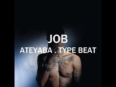 Ateyaba Type Beat "Job" - Free Type Beat 2020
