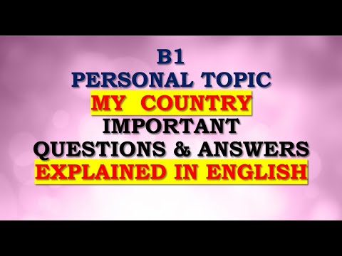 B1 Personal Topic: My Country Important Questions / Answers Explained in English