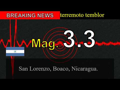 😱🚨Última hora: Un sismo de magnitud 3,3 sacude San Lorenzo, Boaco, Nicaragua.