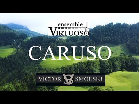 CARUSO - Ensemble VIRTUOSO feat. VICTOR SMOLSKI
