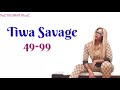 Tiwa Savage - 49-99 (Lyrics)