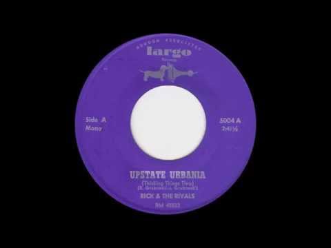 Rick & The Rivals - Upstate Urbania (Thinking Things Thru) (1967)