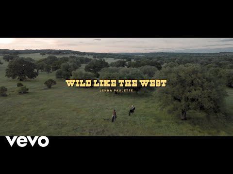 Jenna Paulette - Wild Like the West
