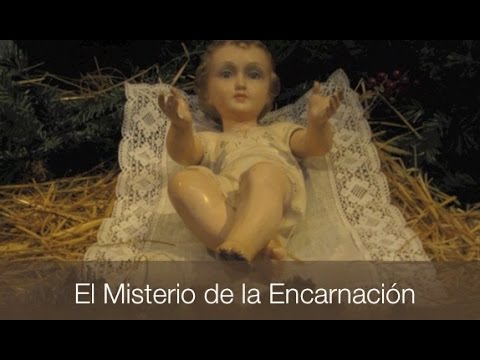 El Misterio de la Encarnación