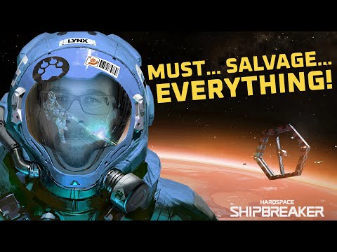Hardspace: Shipbreaker - STARTER GUIDE | Manual Labor In Space Is Oddly Addicting…