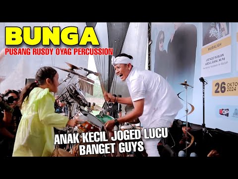BUNGA - PUSANG RUSDY OYAG PERCUSSION ( LIVE )