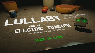 Lullaby For An Electric Toaster (A Brave Little Toaster Like Game) - Windows