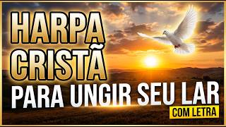 Coletânea Harpa Cristã | Os 10 Hinos Mais Amados de Todos os Tempos