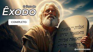 Êxodo Completo: A Libertação do Povo de Deus (Bíblia Falada)