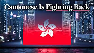 How Cantonese is Saving Itself from Extinction
