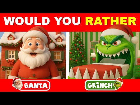 Would You Rather...?  Santa vs The Grinch! 🎅🎄🎁 Build Your Dream House 🏠