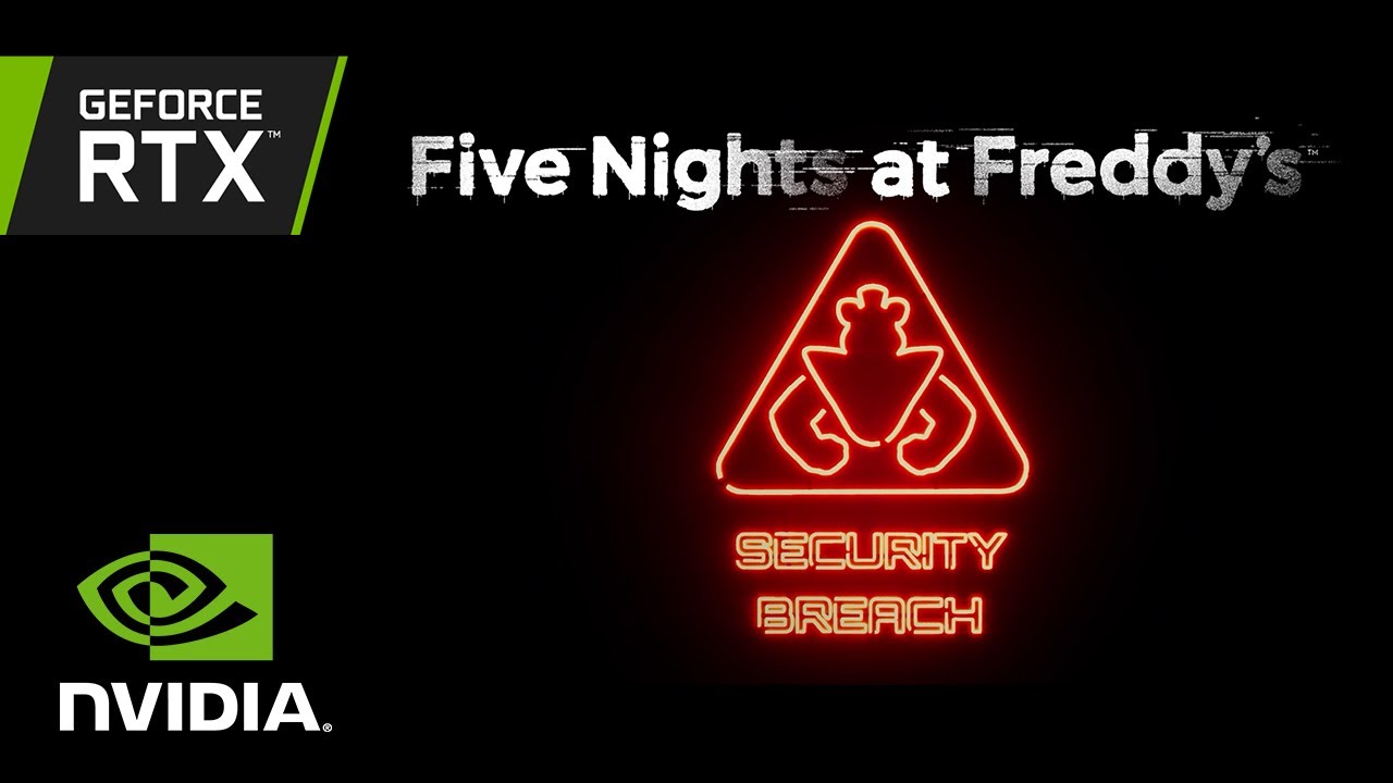 Five Nights at Freddyâ€™s: Security Breach | Exclusive GeForce RTX Reveal Trailer - YouTube
