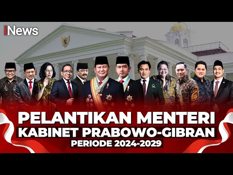 Susunan Lengkap 112 Pejabat Kabinet Merah Putih Prabowo-Gibran 2024-2029                                        