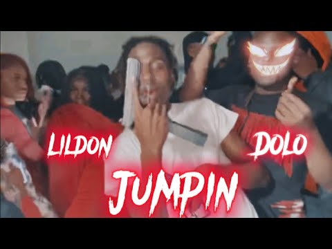 LILDON x DOLO - “ Jumpin “ 🎥🔥
