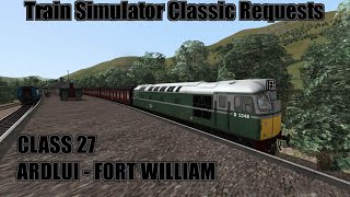 Train Simulator Classic Request #07 - Class 27 - Ardlui to Fort William