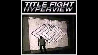 Title Fight- &quot;Hypernight&quot;