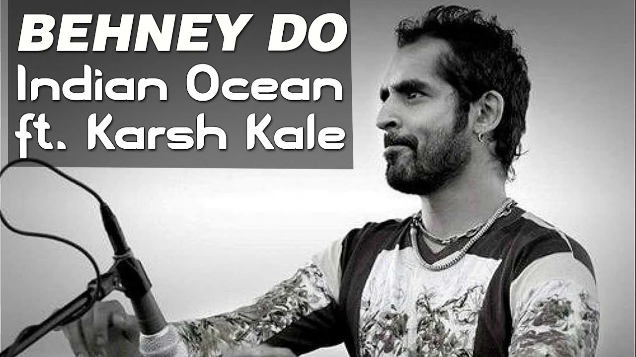 Behney Do Lyrics | Tandanu | Indian Ocean | Karsh Kale, Indian Ocean