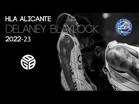Delaney Blaylock | 2022-23 Season Highlights | HLA Alicante (Spanish LEB Oro)