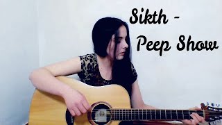 Sikth - Peep Show (acoustic cover)