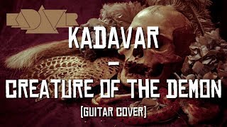 Kadavar - Creature Of The Demon [Guitar cover]